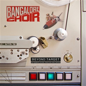 BANGALORE CHOIR - BEYOND TARGET - THE DEMOS 155730