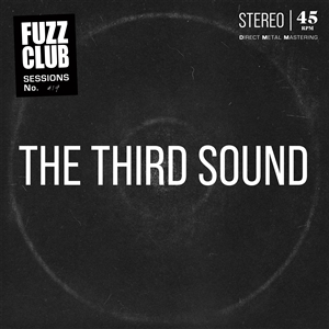 THIRD SOUND, THE - FUZZ CLUB SESSION 156091