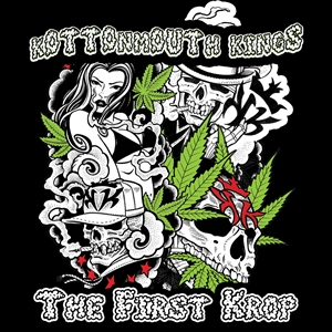 KOTTONMOUTH KINGS - THE FIRST KROP 156549