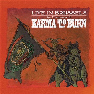 KARMA TO BURN - LIVE IN BRUSSELS (LTD. BLUE VINYL) 156625