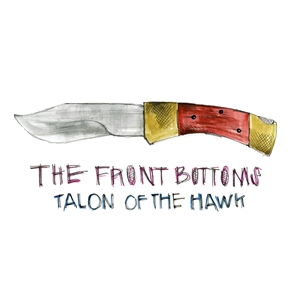 FRONT BOTTOMS, THE - TALON OF THE HAWK 156825