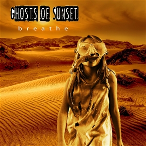 GHOSTS OF SUNSET - BREATHE 156978
