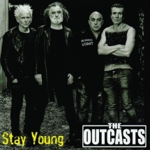 OUTCASTS, THE - STAY YOUNG 157082