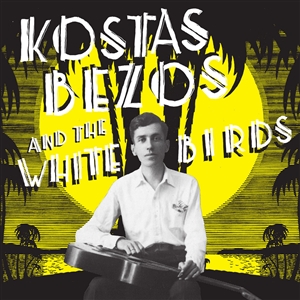 BEZOS, KOSTAS AND THE WHITE BIRDS - KOSTAS BEZOS AND THE WHITE BIRDS 157123