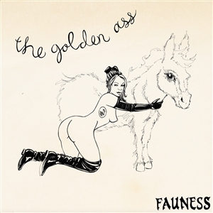 FAUNESS - THE GOLDEN ASS (GOLD VINYL 157176