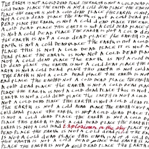 EXPLOSIONS IN THE SKY - THE EARTH IS NOT A COLD DEAD PLACE (RED VINYL) 157273