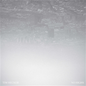 HECKER, TIM - NO HIGHS 157289