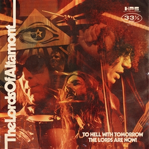 LORDS OF ALTAMONT, THE - TO HELL WITH TOMORROW THE LORDS ARE NOW (LTD. MUSTARD) 157364