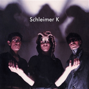 SCHLEIMER K - SCHLEIMER K (RSD) 157563