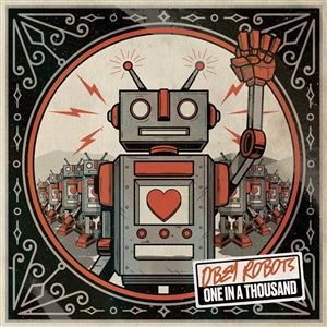 OBEY ROBOTS - ONE IN A THOUSAND 157663