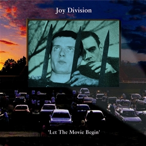 JOY DIVISION - LET THE MOVIE BEGIN 157766