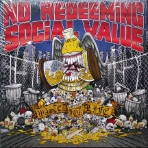 NO REDEEMING SOCIAL VALUE - WASTED FOR LIFE (PICTURE DISC) 157901