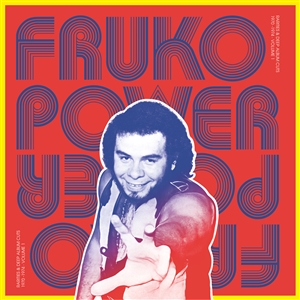 FRUKO Y SUS TESOS - FRUKO POWER VOL.1:  RARITIES & DEEP ALBUM CUTS 1974 158011