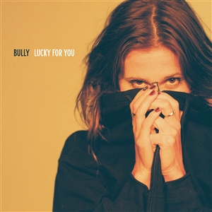 BULLY - LUCKY FOR YOU 158220