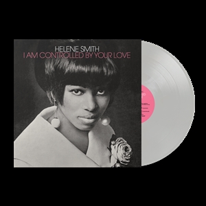 SMITH, HELENE - I AM CONTROLLED BY YOUR LOVE (COLOR VINYL) 158415
