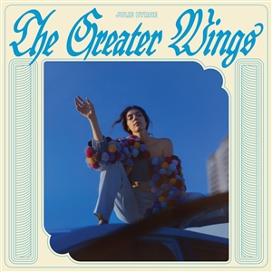 BYRNE, JULIE - THE GREATER WINGS 158430