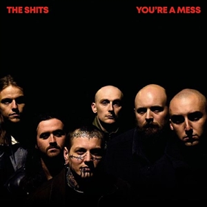 SHITS, THE - YOU'RE A MESS (RED VINYL LP) 158595