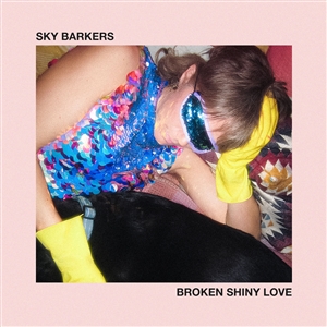 SKY BARKERS - BROKEN SHINY LOVE 158610