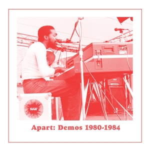 GIBSON, ANDRE & UNIVERSAL TOGETHERNESS BAND - APART: DEMOS (1980-1984) 158637