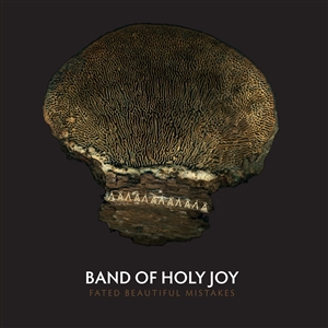BAND OF HOLY JOY - FATED BEAUTIFUL MISTAKES 158930