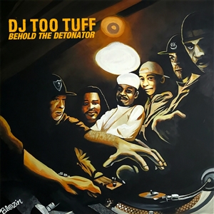 DJ TOO TUFF - BEHOLD THE DETONATOR 158996