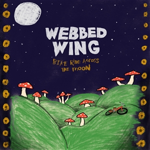 WEBBED WING - BIKE RIDE ACROSS THE MOON (GREEN VINYL) 159161