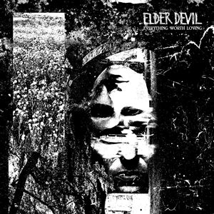 ELDER DEVIL - EVERYTHING WORTH LOVING 159164