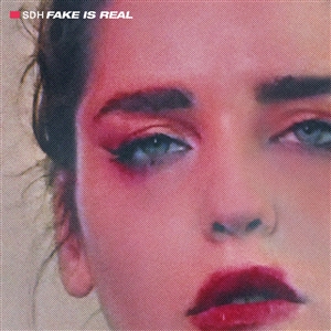 SDH - FAKE IS REAL 159246