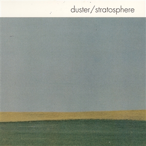 DUSTER - STRATOSPHERE [25TH ANNIVERSARY EDITION] 159419