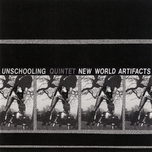 UNSCHOOLING - NEW WORLD ARTIFACTS (CLEAR VINYL) 159450