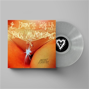 CHERRY GLAZERR - I DON'T WANT YOU ANYMORE -CRYSTAL CLEAR VINYL- 159697