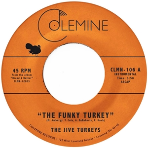 JIVE TURKEYS, THE - FUNKY TURKEY/FUNKY BREWSTER (TURKEY GRAVY BROWN VINYL) 160175