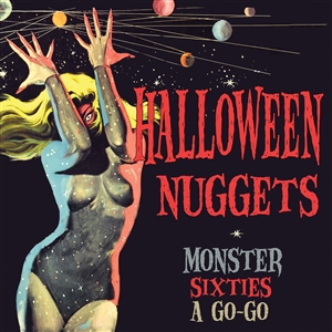 VARIOUS - HALLOWEEN NUGGETS: MONSTER SIXTIES A GO-GO 160303