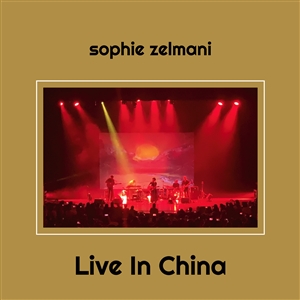 ZELMANI, SOPHIE - LIVE IN CHINA 160341