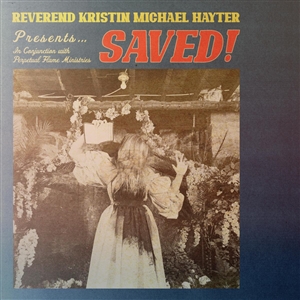 REVEREND KRISTIN MICHAEL HAYTER - SAVED! -LTD RED VINYL- 160468