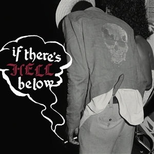 VARIOUS - IF THERE'S HELL BELOW 160577