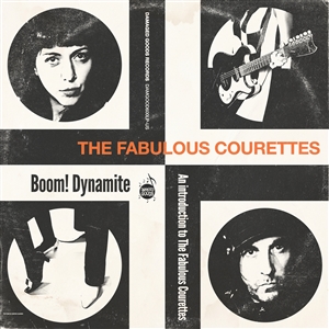 COURETTES, THE - BOOM! DYNAMITE (AN INTRODUCTION TO THE COURETTES) 160643