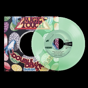 CROWN, ANDY & MAGIC TOUCH - WHY DO I LOVE YOU (COKE BOTTLE CLEAR VINYL) 160776