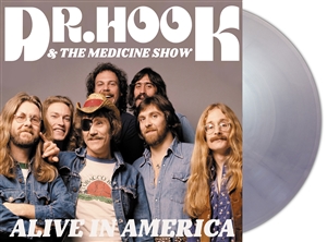 DR. HOOK AND THE MEDICINE SHOW - ALIVE IN AMERICA (SILVER VINYL) 161110