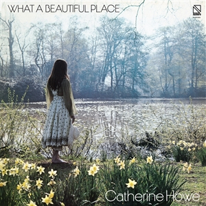HOWE, CATHERINE - WHAT A BEAUTIFUL PLACE (YELLOW VINYL) 161241