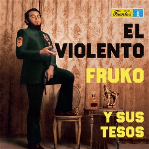 FRUKO Y SUS TESOS - EL VIOLENTO 161381