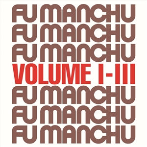FU MANCHU - FU30 VOLUME I-III (+ BONUSTRACK) 161398