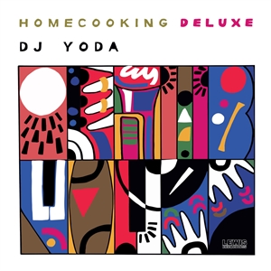 DJ YODA - HOME COOKING (DELUXE LP + BONUS 7