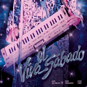 VARIOUS - VIVA EL SABADO: HITS DE DISCO POP PERUANO (1978-1989) 161714