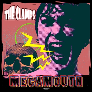 CLAMPS, THE - MEGAMOUTH 161780
