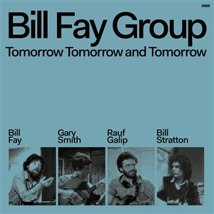 BILL FAY GROUP - TOMORROW TOMORROW AND TOMORROW 162288