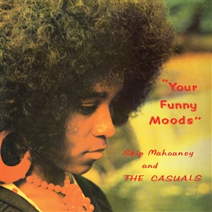 MAHOANEY, SKIP & THE CASUALS - YOUR FUNNY MOODS 162379