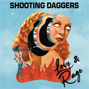 SHOOTING DAGGERS - LOVE & RAGE 162529