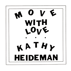 HEIDEMAN, KATHY - MOVE WITH LOVE (JAVA VINYL) 162573