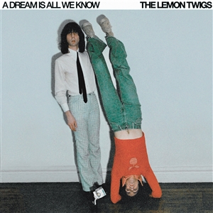 LEMON TWIGS, THE - A DREAM IS ALL WE KNOW 162857